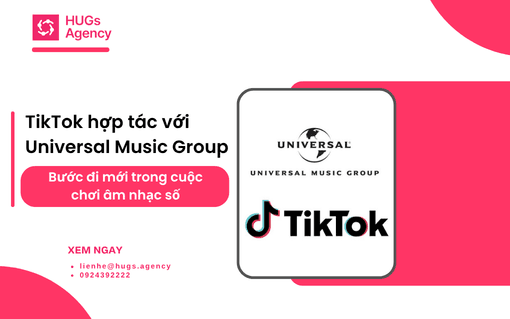 TikTok hợp tác với Universal Music Group: Bước đi mới trong cuộc chơi âm nhạc số