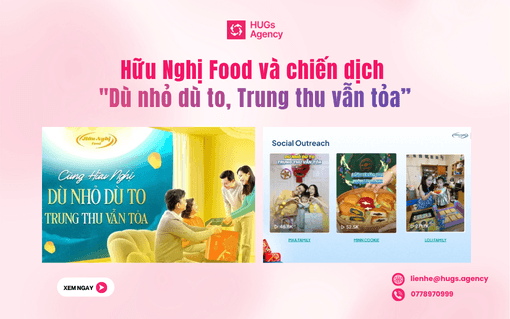Hữu Nghị Food và chiến dịch “Dù nhỏ dù to, Trung thu vẫn tỏa”
