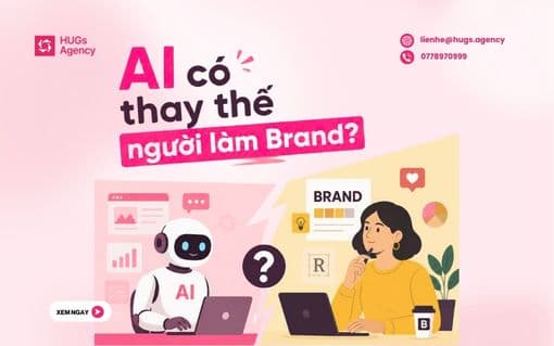 AI có thay thế người làm Brand? Khi Branding không chỉ là chuyện tạo ra nội dung
