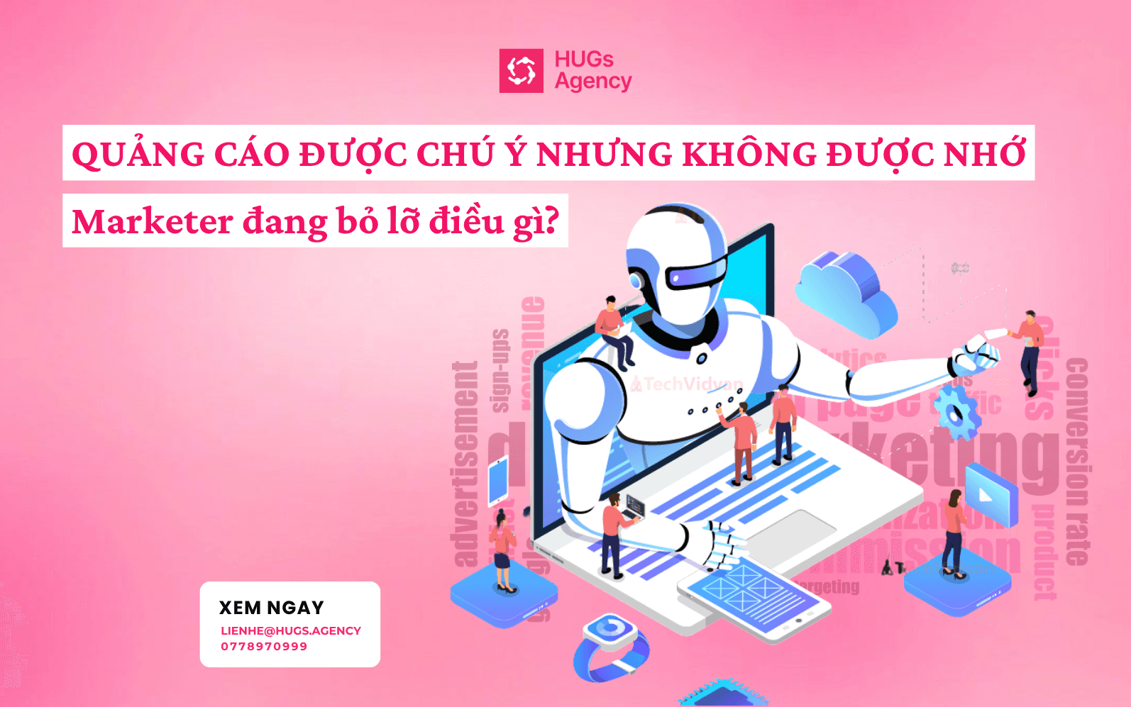 Quảng cáo được chú ý nhưng không được nhớ: Marketer đang bỏ lỡ điều gì?
